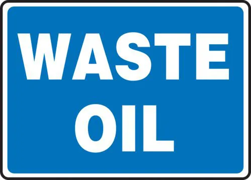 Waste Oil - Safety Sign