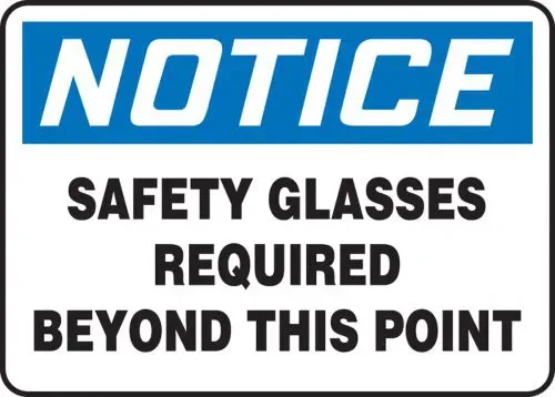 OSHA Notice Safety Sign: Safety Glasses Required Beyond This Point
