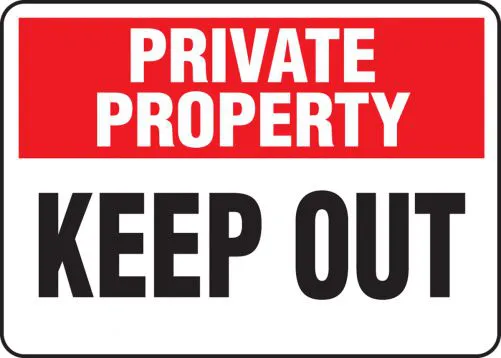 Private Property: Keep Out - Safety Sign