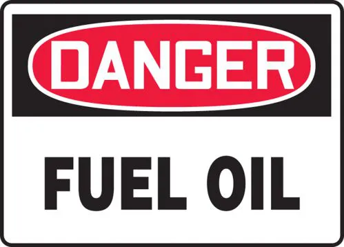 Danger: Fuel Oil - OSHA Safety Sign