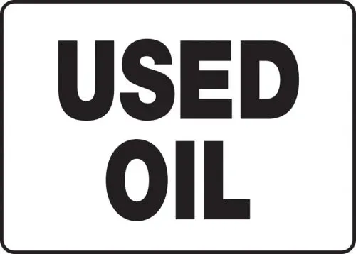 Used Oil - Safety Sign