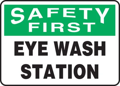 Safety First: Eye Wash Station - OSHA Safety Sign