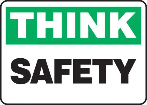 Think: Safety - Safety Sign
