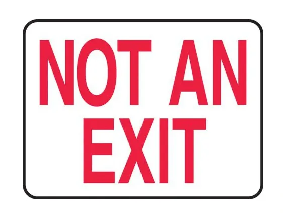 Not An Exit - Safety Sign