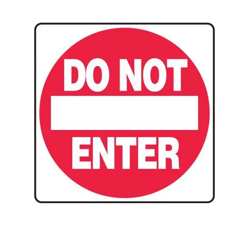 Do Not Enter - Safety Sign