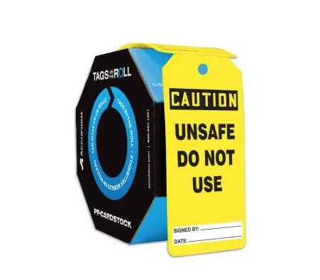 Caution: Unsafe Do Not Use - OSHA Safety - Tags By-The-Roll
