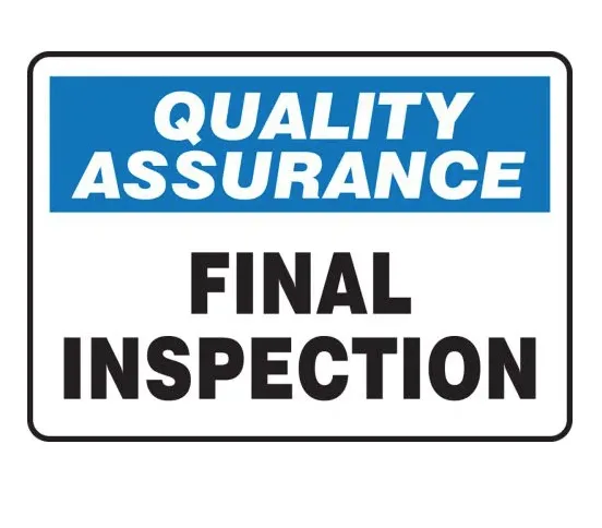 Quality Assurance: Final Inspection - Safety Sign