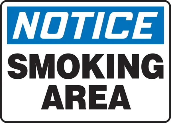 Notice: Smoking Area - OSHA Safety Sign